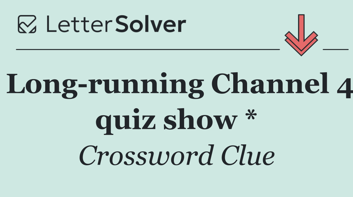 Long running Channel 4 quiz show *