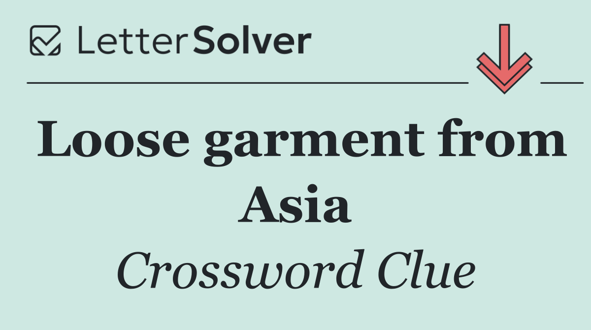 Loose garment from Asia