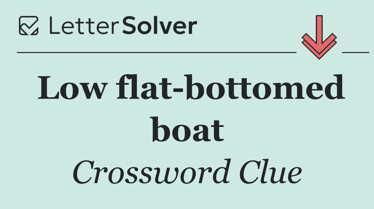 Low flat bottomed boat