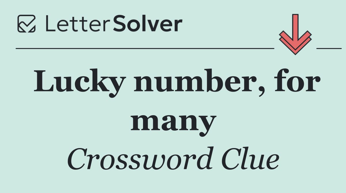 Lucky number, for many