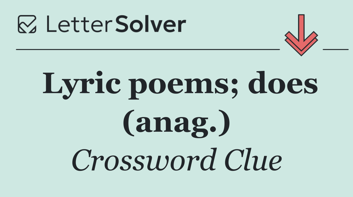 Lyric poems; does (anag.)