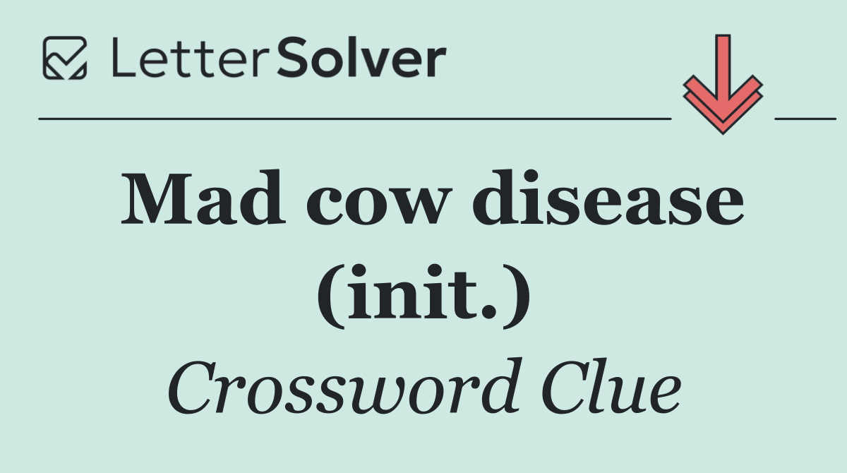 Mad cow disease (init.)