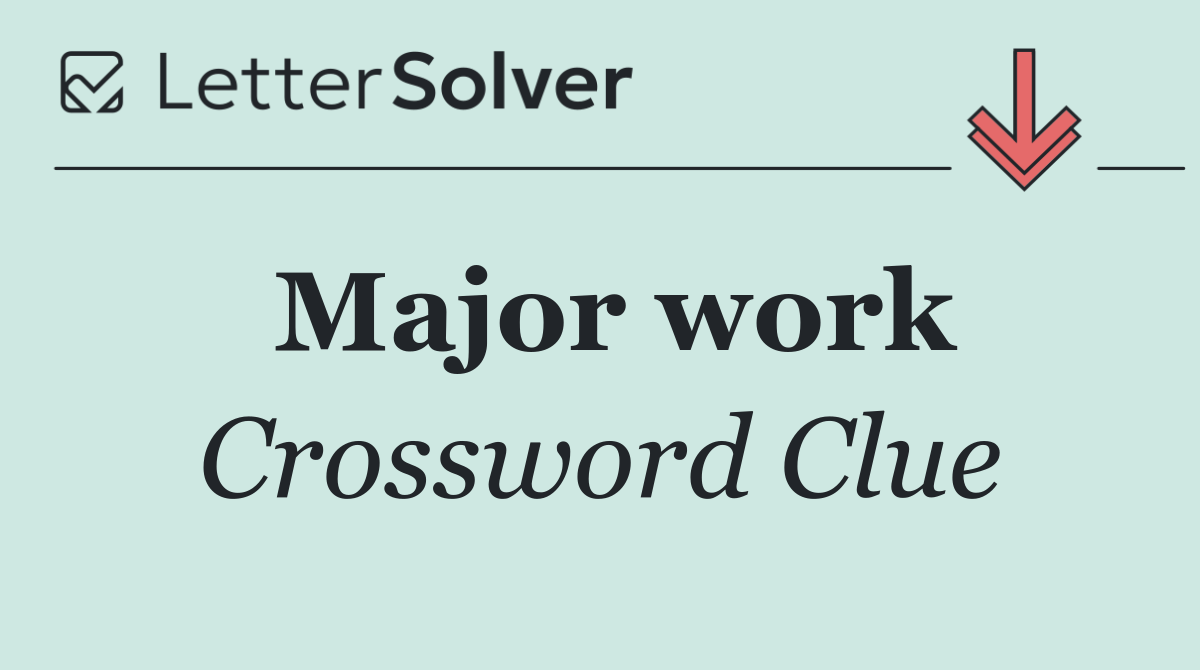 Major work