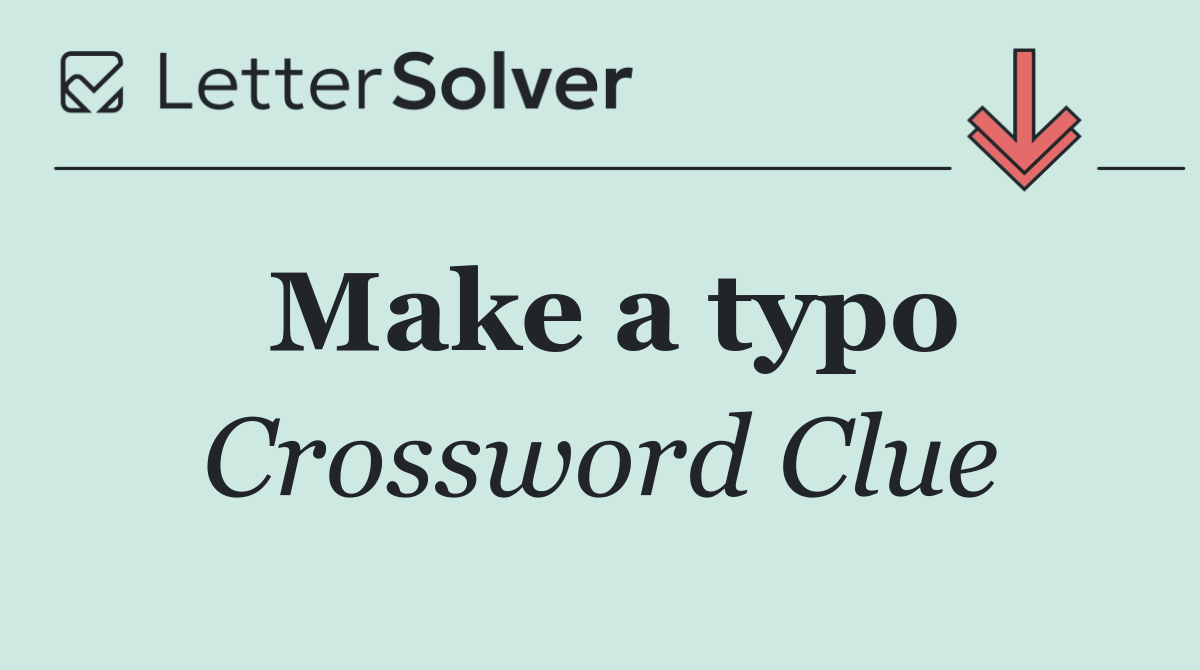 Make a typo