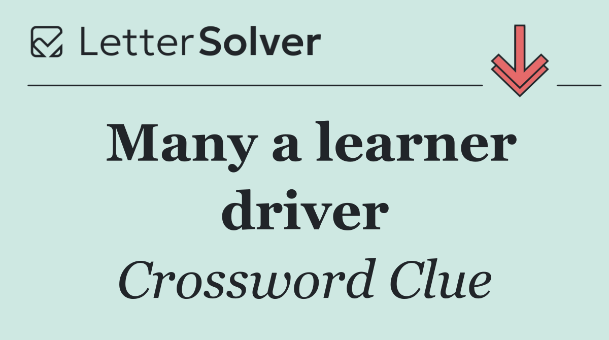 Many a learner driver