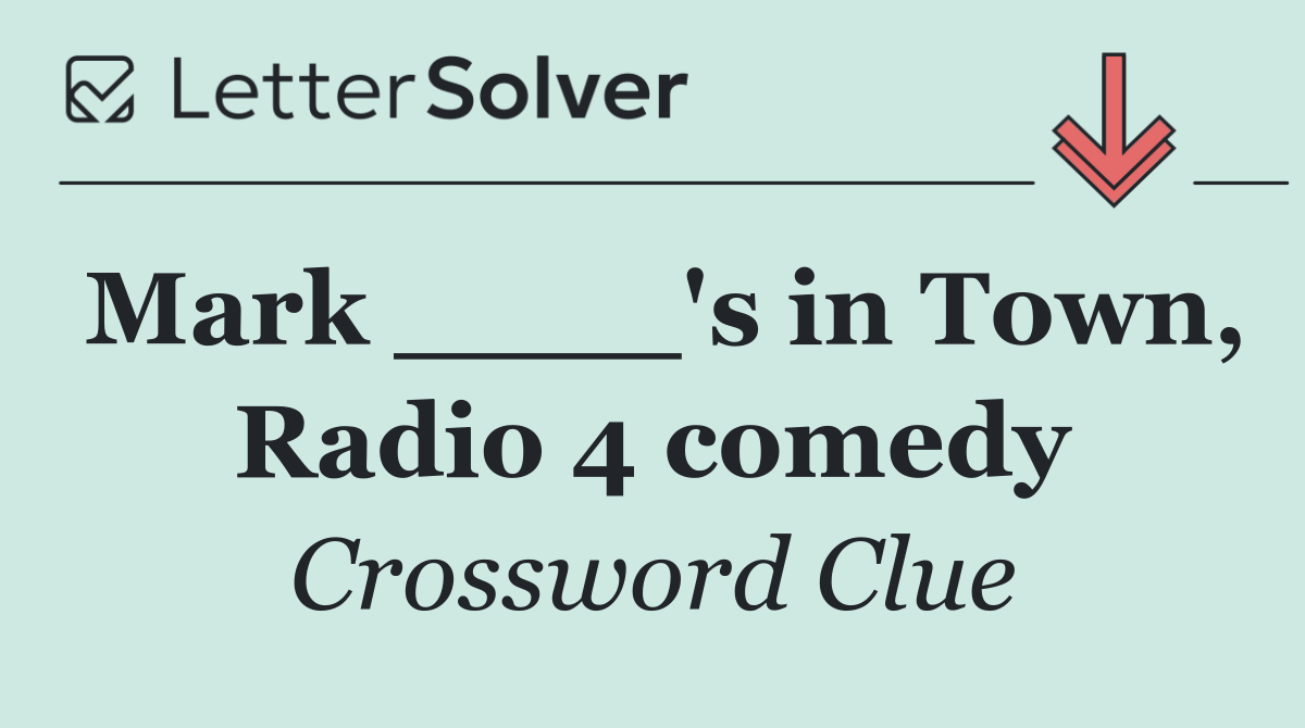 Mark ____'s in Town, Radio 4 comedy