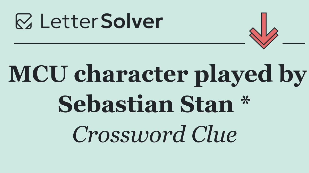 MCU character played by Sebastian Stan *