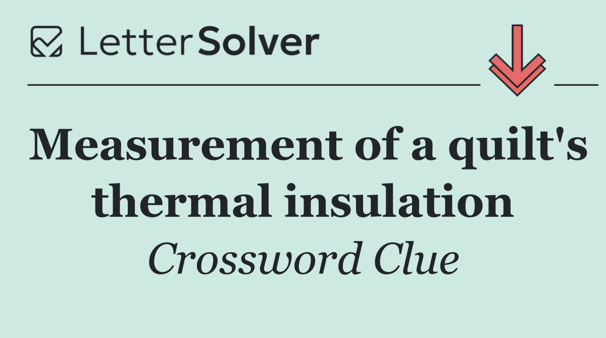 Measurement of a quilt's thermal insulation