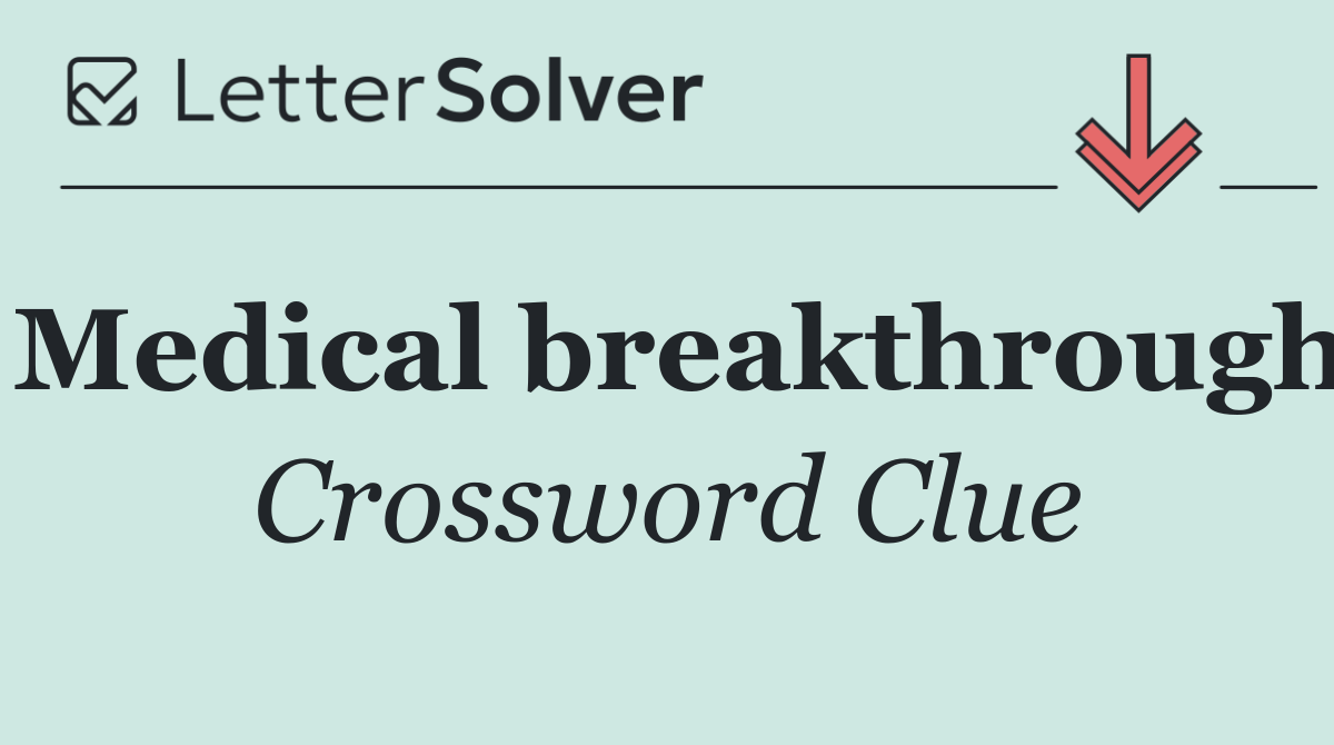 Medical breakthrough