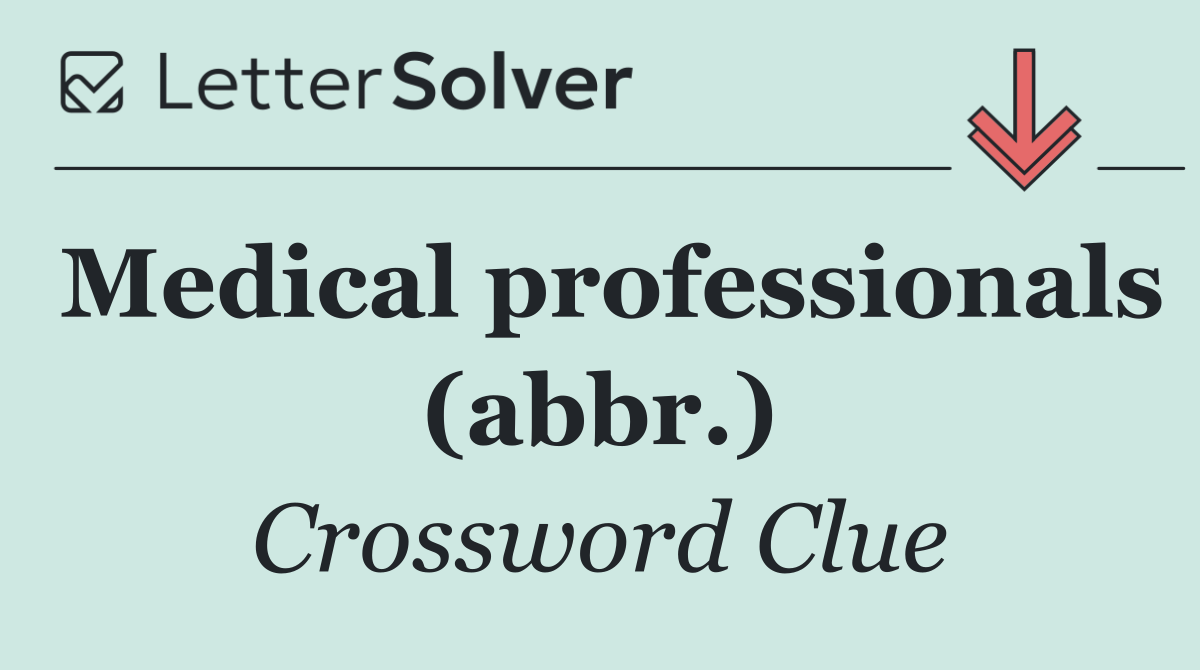 Medical professionals (abbr.)