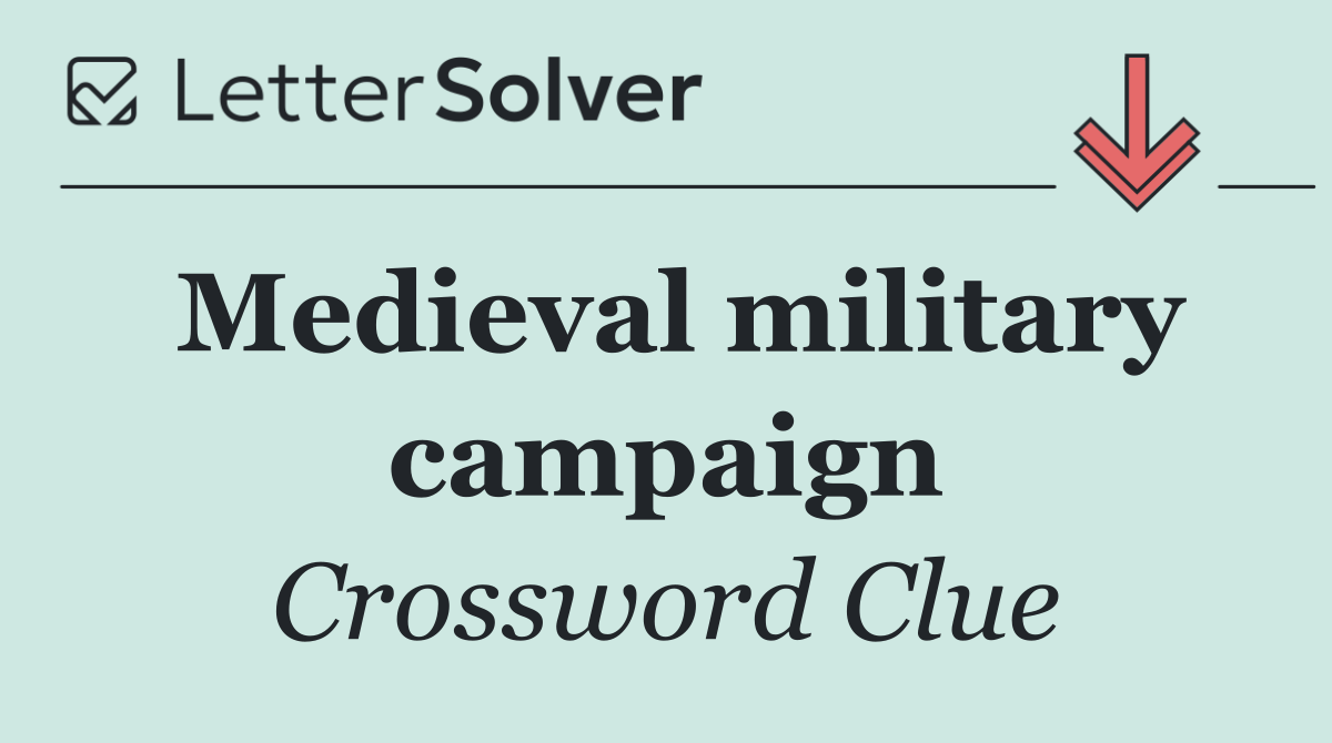Medieval military campaign