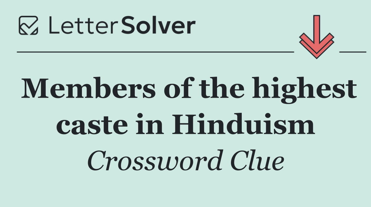 Members of the highest caste in Hinduism