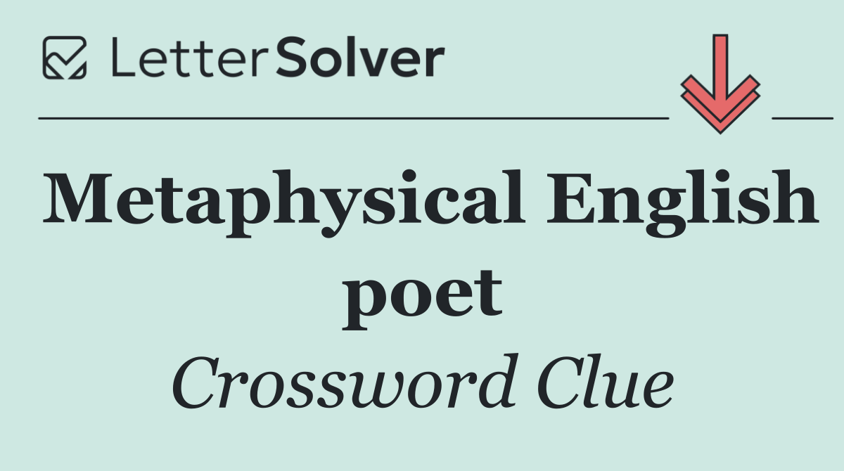 Metaphysical English poet