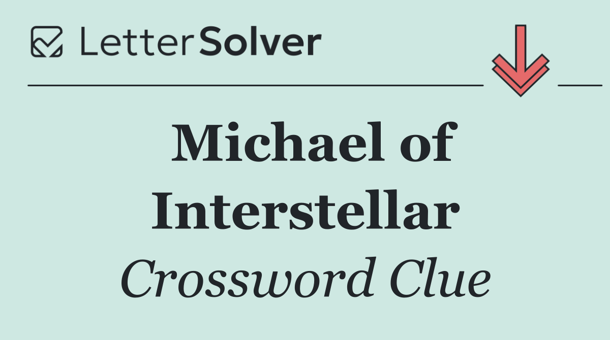 Michael of Interstellar