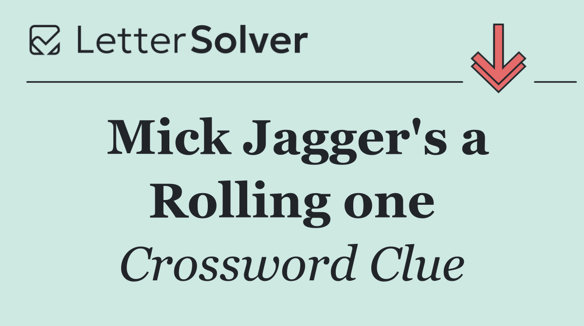 Mick Jagger's a Rolling one