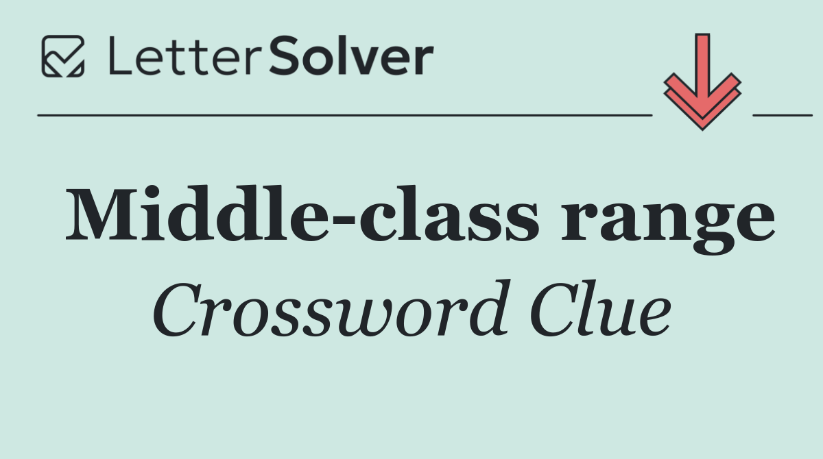 Middle class range