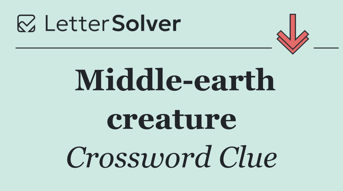 Middle earth creature