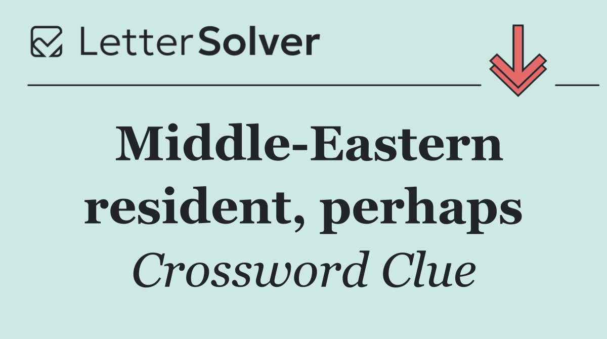 Middle Eastern resident, perhaps