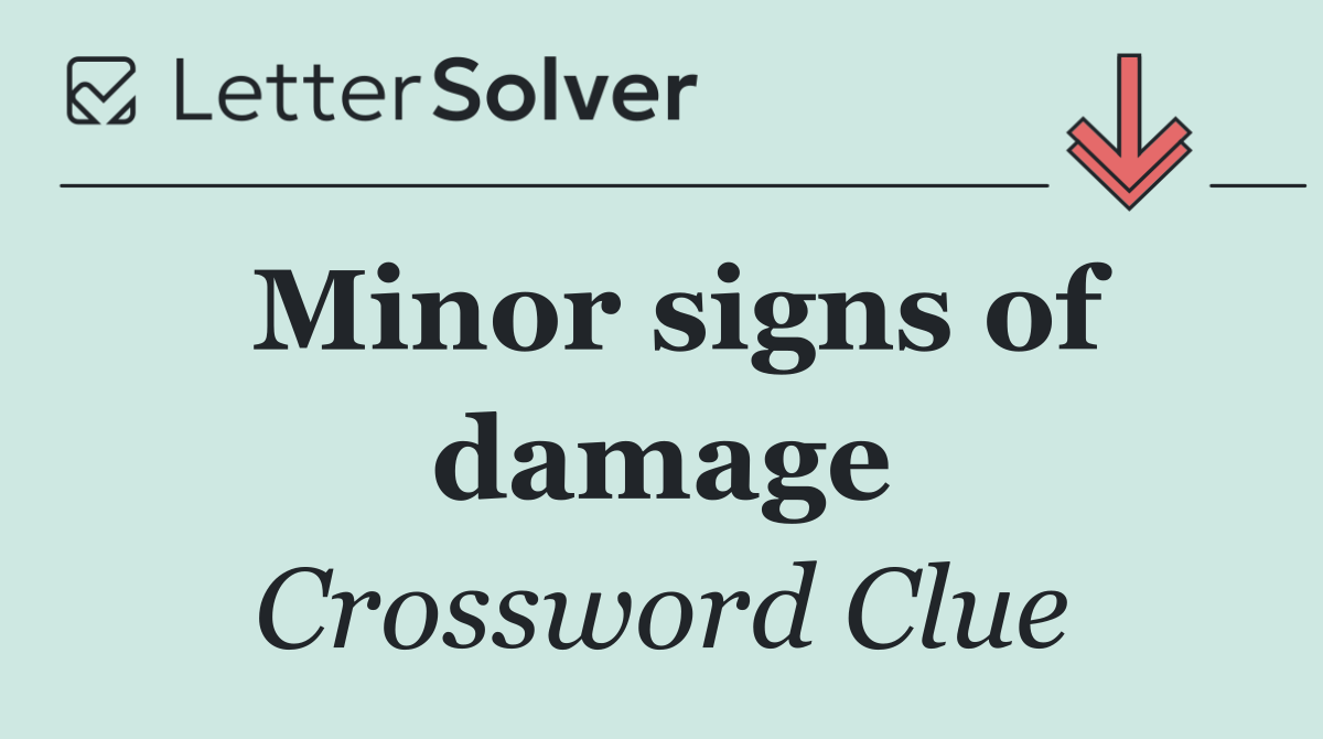 Minor signs of damage