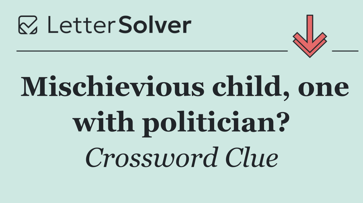 Mischievious child, one with politician?