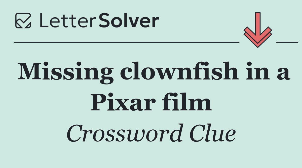 Missing clownfish in a Pixar film