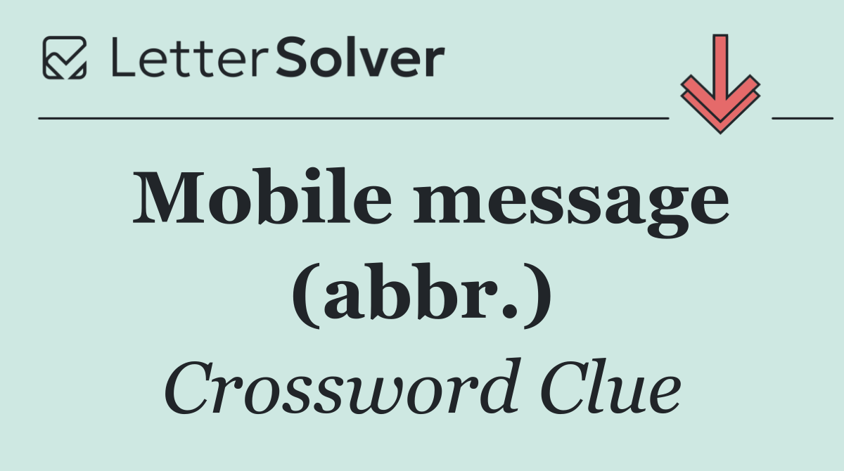 Mobile message (abbr.)