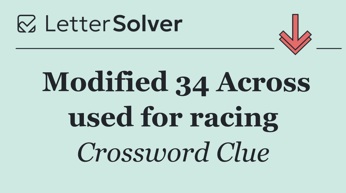 Modified 34 Across used for racing