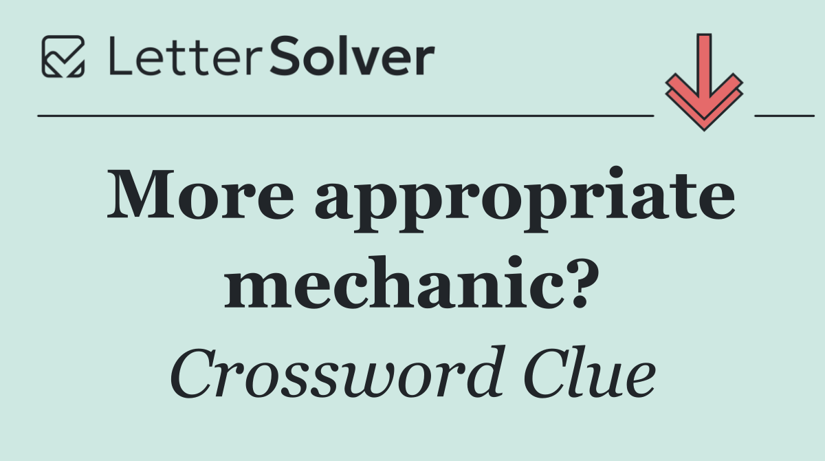 More appropriate mechanic?