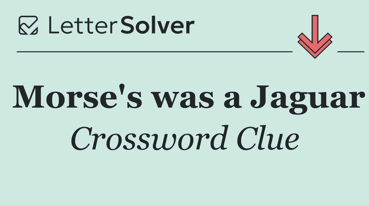 Morse's was a Jaguar