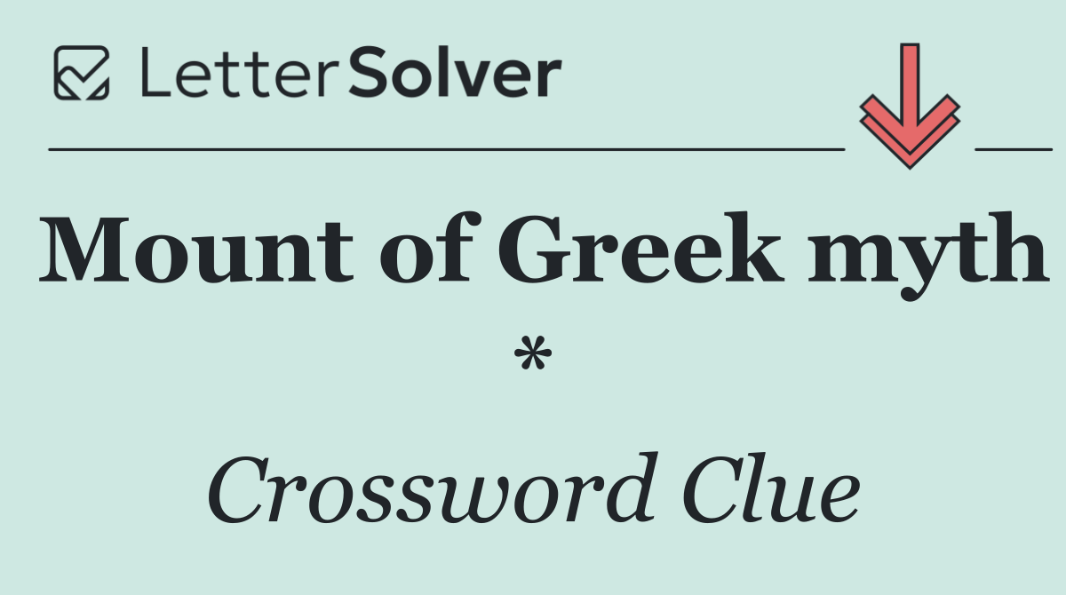 Mount of Greek myth *