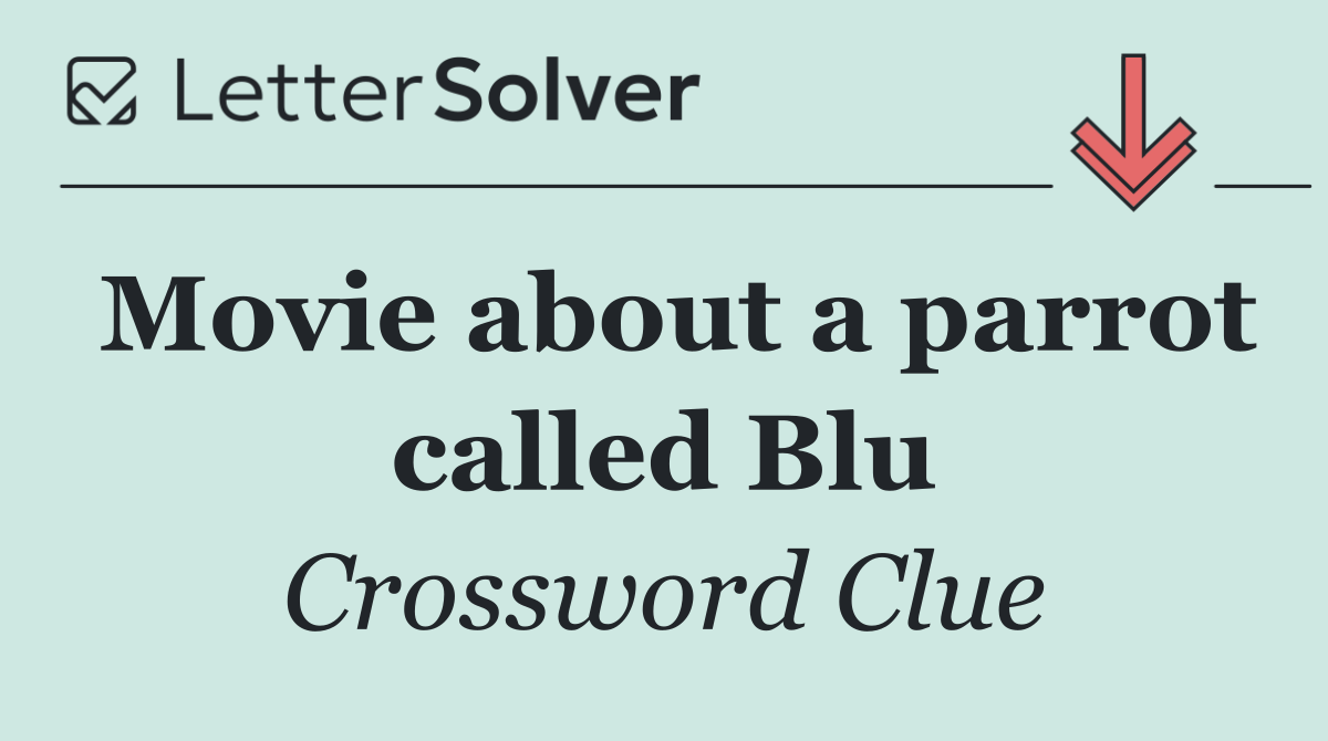 Movie about a parrot called Blu