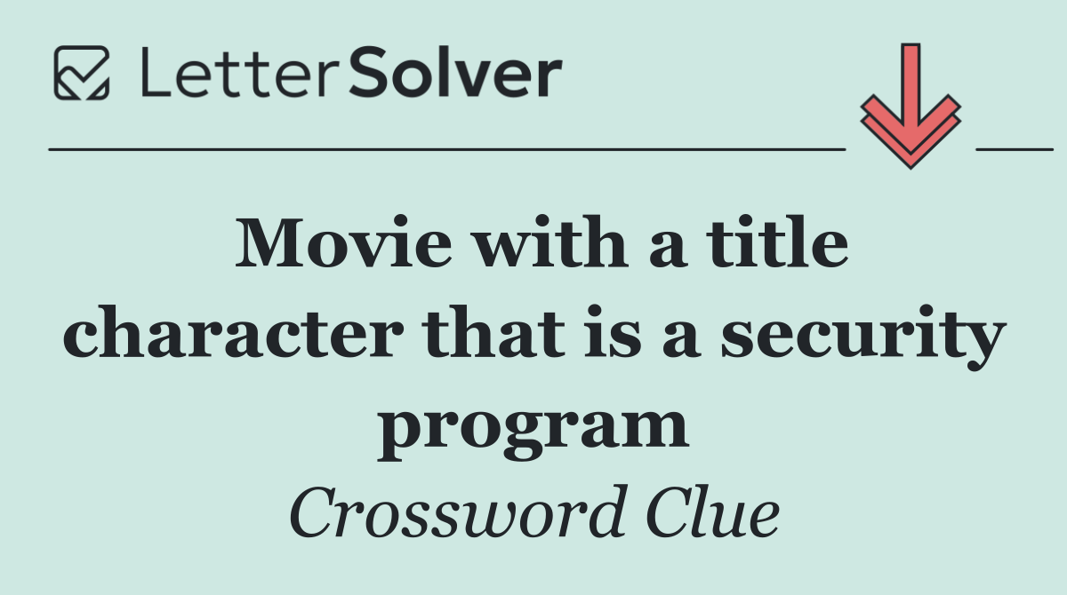Movie with a title character that is a security program