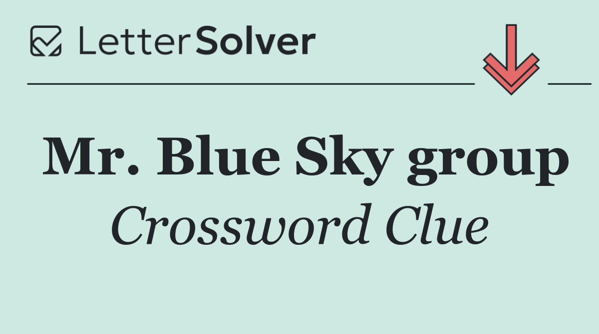 Mr. Blue Sky group