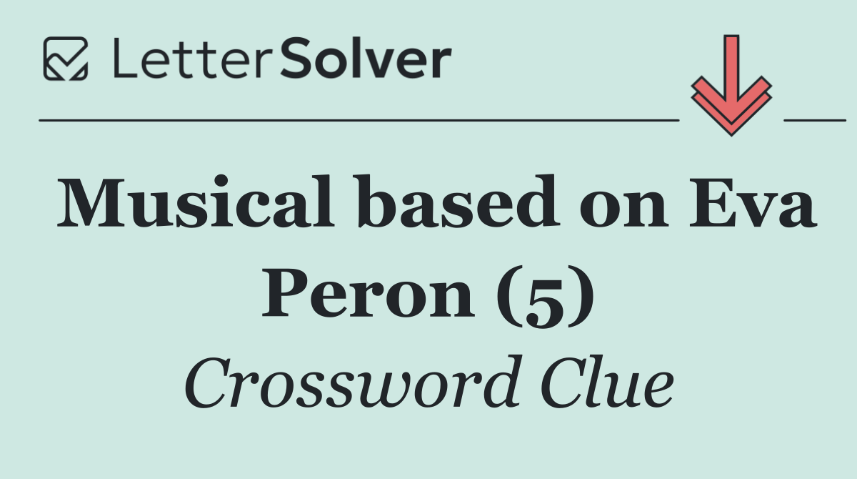 Musical based on Eva Peron (5)