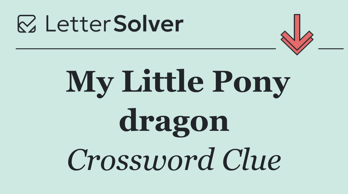 My Little Pony dragon
