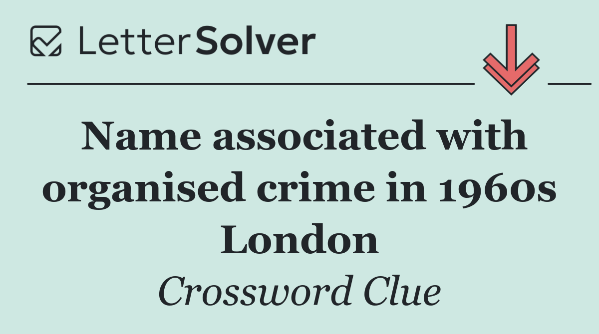 Name associated with organised crime in 1960s London