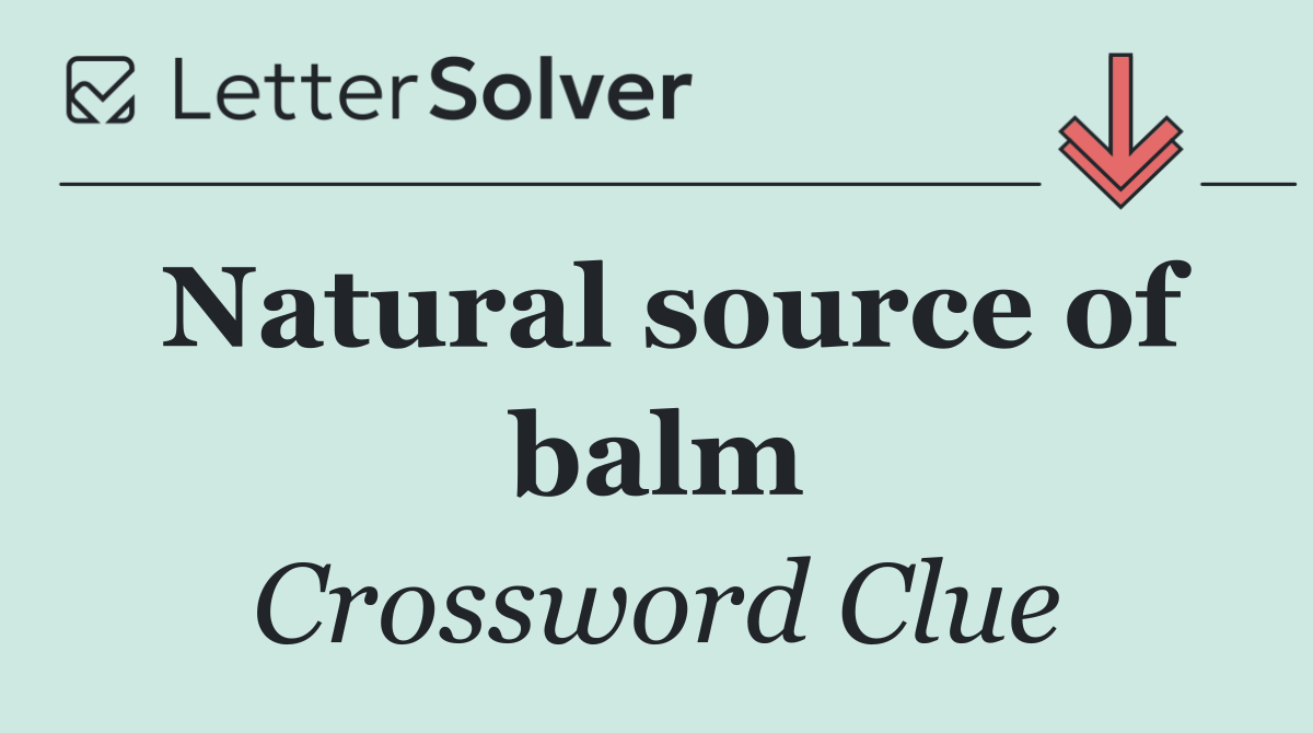 Natural source of balm