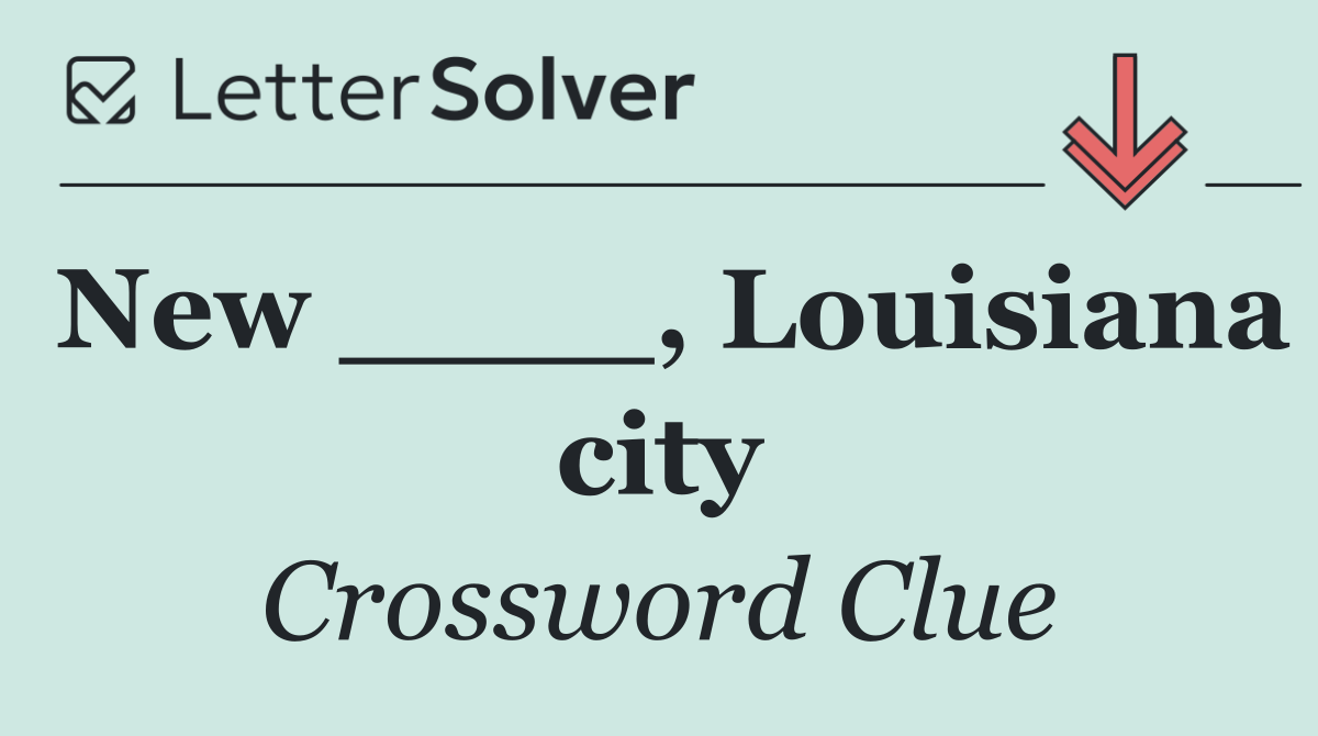 New ____, Louisiana city