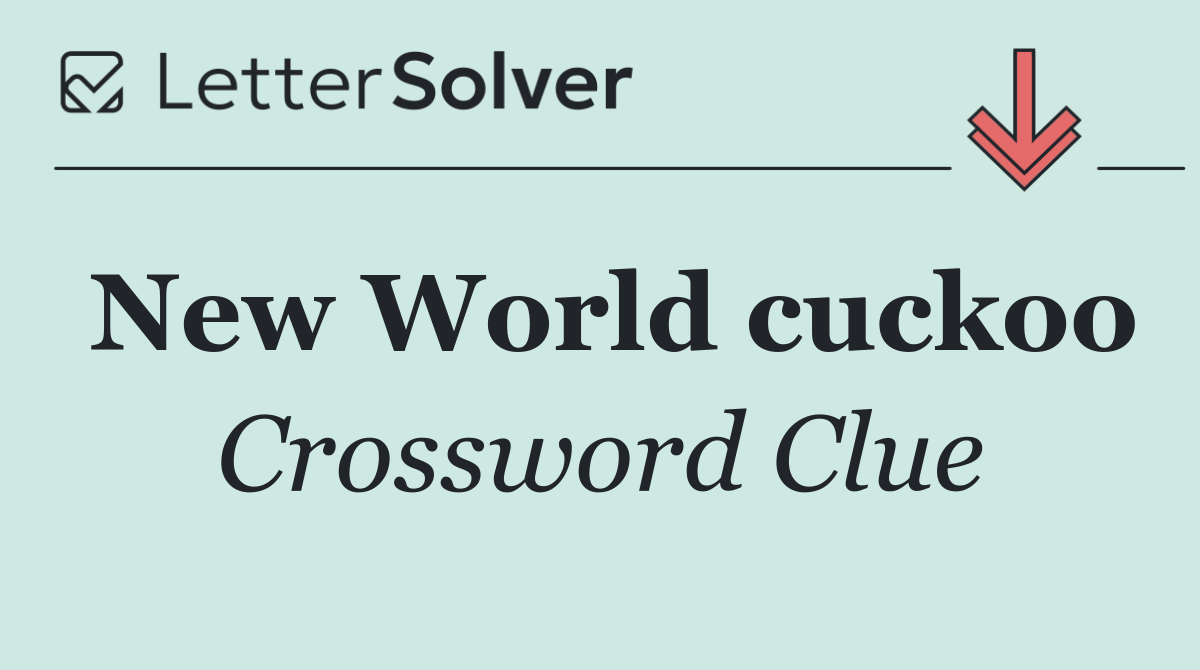 New World cuckoo