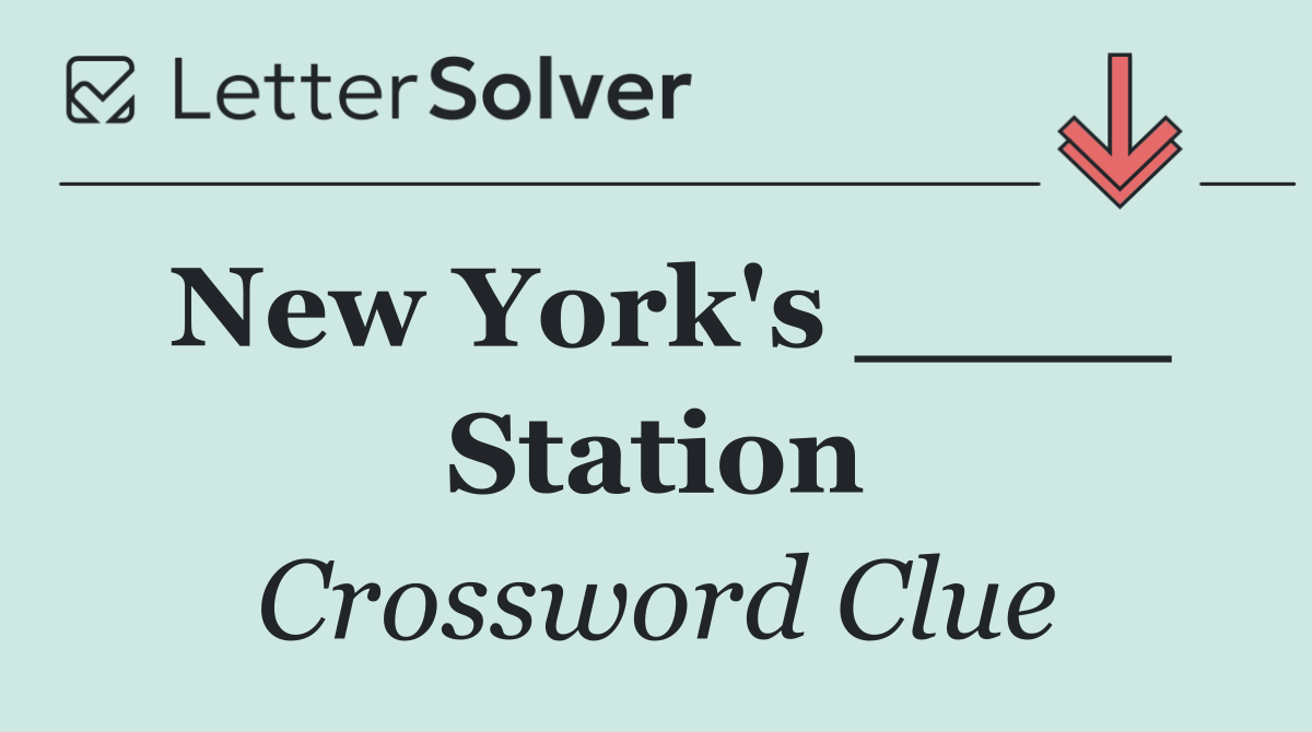 New York's ____ Station