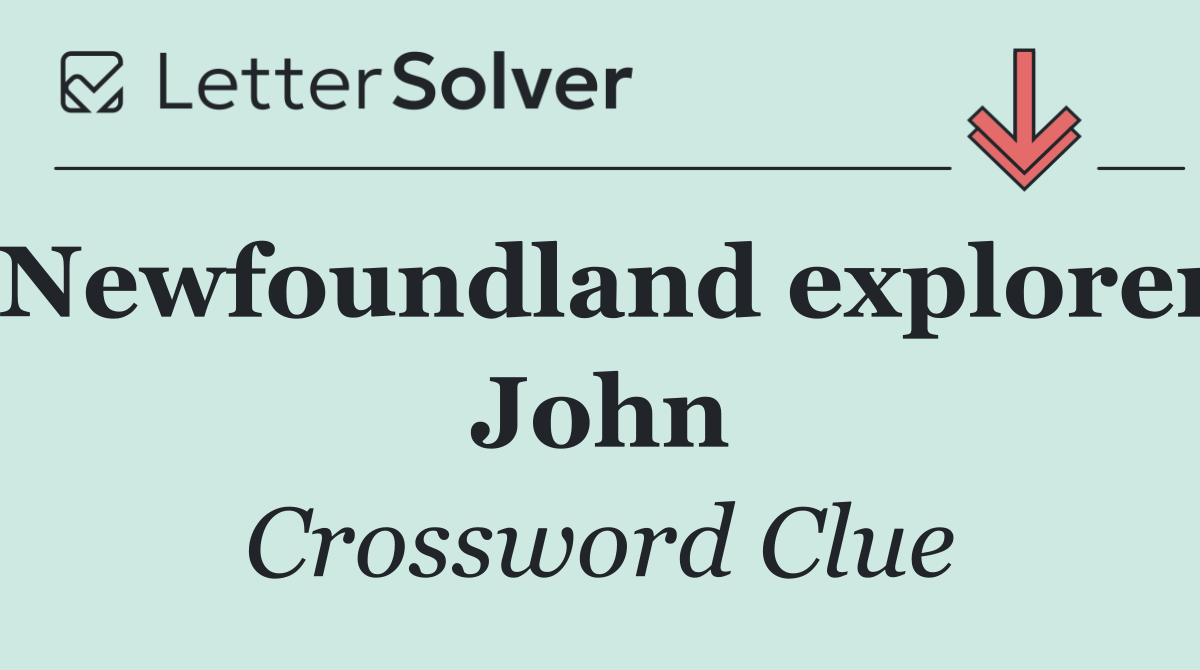 Newfoundland explorer John