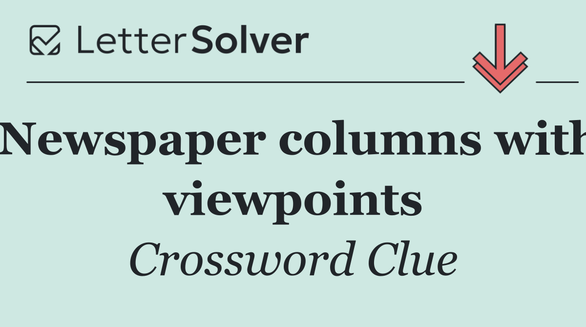 Newspaper columns with viewpoints