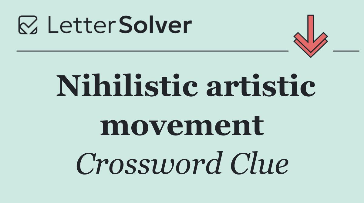 Nihilistic artistic movement