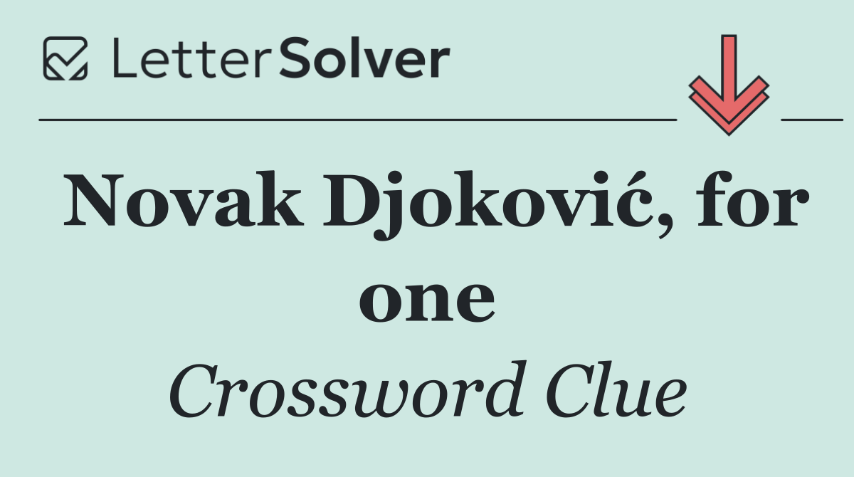 Novak Djoković, for one