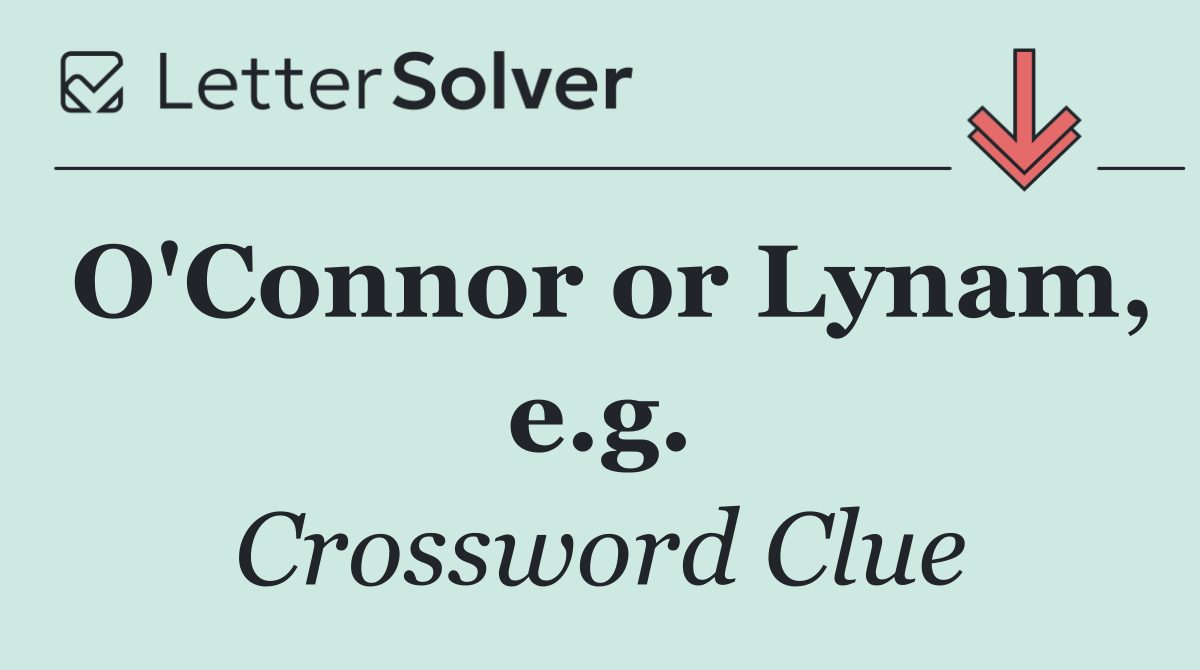 O'Connor or Lynam, e.g.