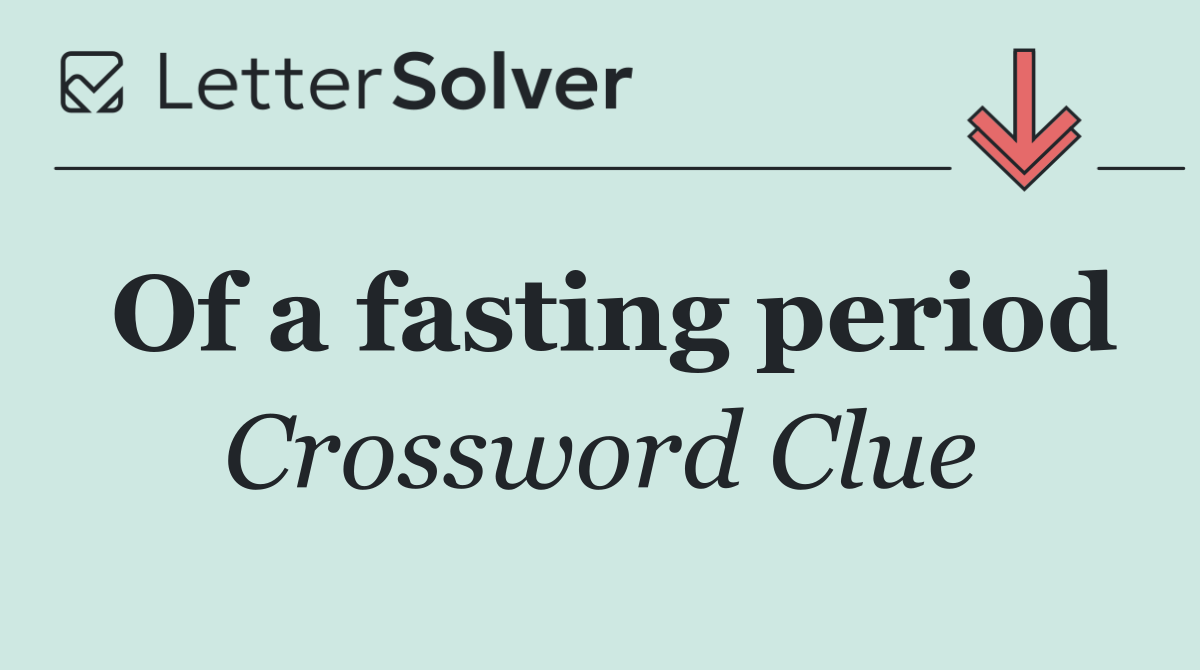 Of a fasting period