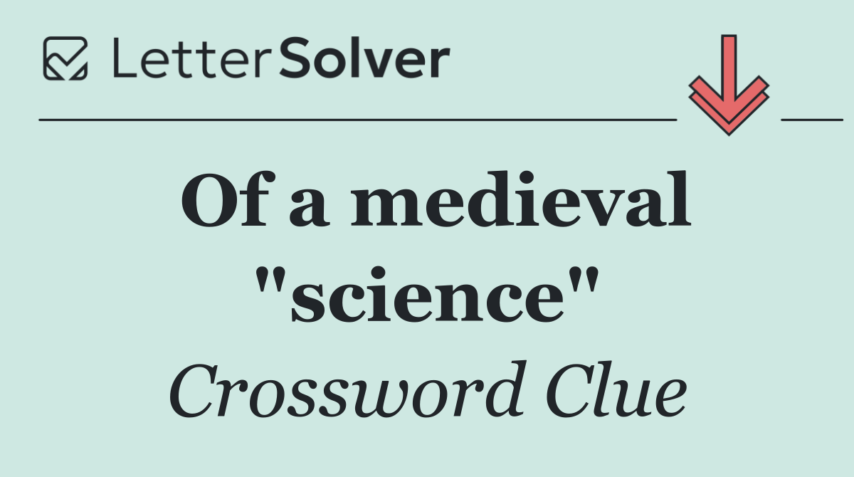 Of a medieval "science"