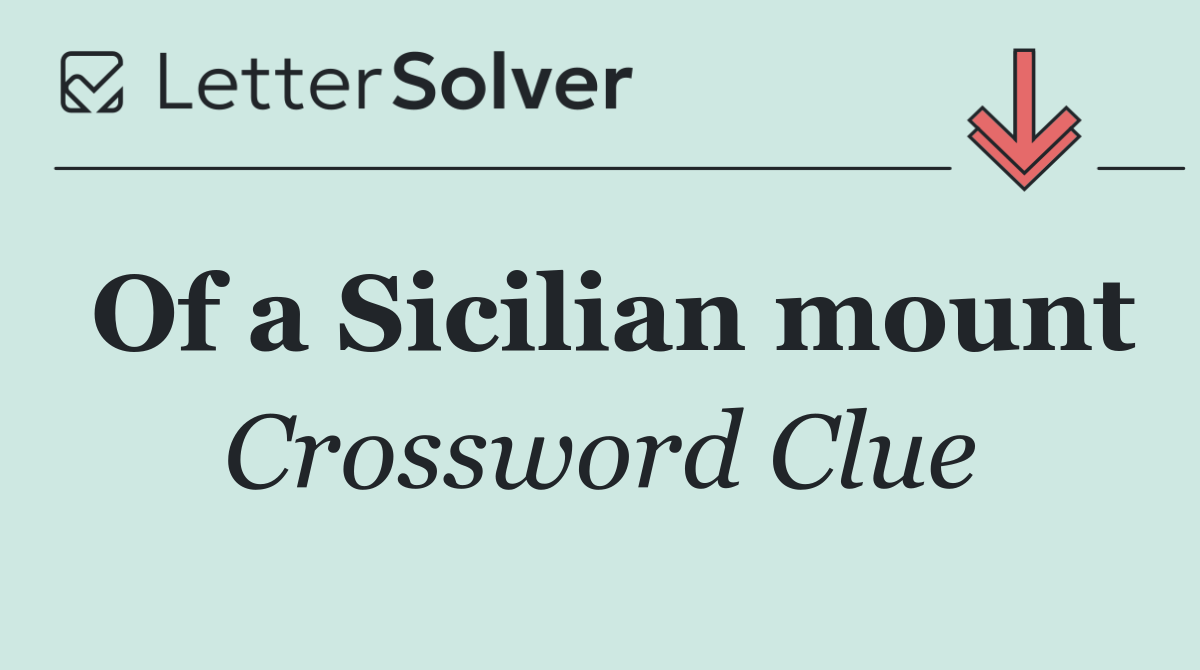Of a Sicilian mount