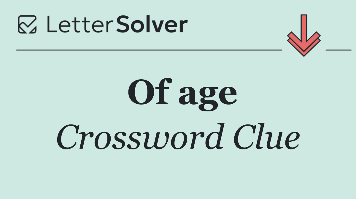 Of age