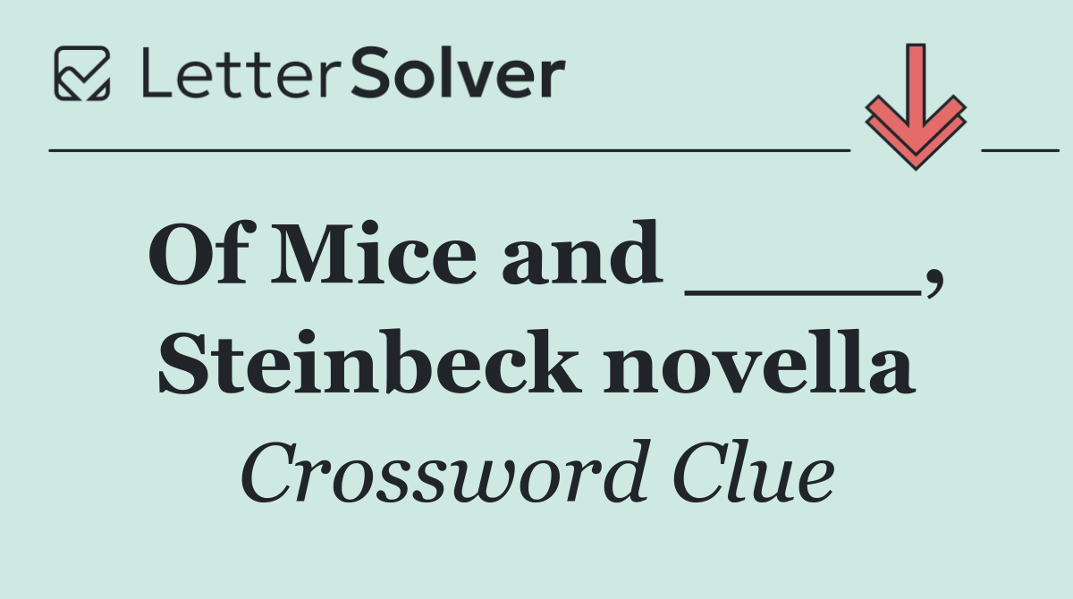 Of Mice and ____, Steinbeck novella